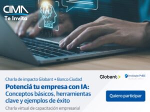 Lee más sobre el artículo CIMA te invita a una charla imperdible: ¡Potencia tu empresa con IA de la mano de Globant